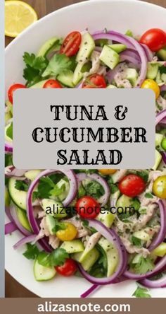 tuna and cucumber salad in a white bowl with the title overlay reads, tuna and cucumber salad