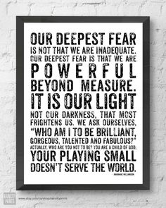 a black and white poster with the words, our deepest fear is not that we are ind