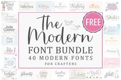 the modern font bundle with 40 modern font styles for crafts and other items to use