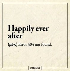 an advertisement with the words happily ever after, phr error 404 not found