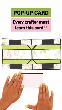 two hands holding up a card with the text pop - up card every crafter must learn this card