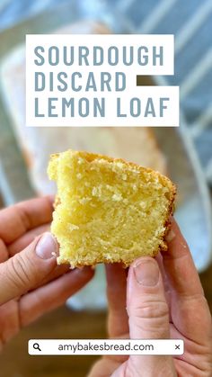 someone is holding up a piece of lemon bread with the words sourdough disord