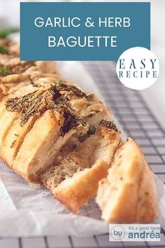 Part of a garlic baguette with herbs. A text at the top of an easy recipe, Garlic & Herb Baguette. Side Dish For Soup, Blondie Cake, Savoury Bakes, Crispy Bread, Soup Starter, Homemade Sandwich, Christmas Dinner Menu, Warm Breakfast, Savory Bread