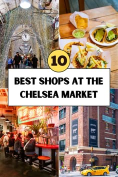 the top 10 best shops at the chelsea market