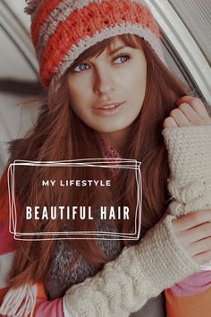 a woman with long red hair wearing a knitted hat and mittens, text reads my life style beautiful hair