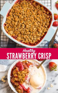 strawberry crisp with ice cream and strawberries on the side