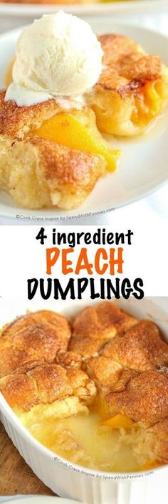 four different types of peach dumplings on white plates with text overlay that reads 4 ingredient peach dumplings