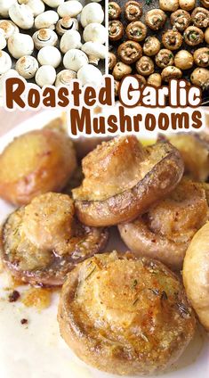 roasted garlic mushrooms on a white plate with the words roasted garlic mushrooms above it and below