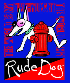 a drawing of a dog on top of a fire hydrant with the words rude dog below it