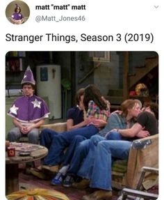 people sitting on couches with the caption that reads, will in strange things season 3