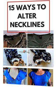 there are pictures of different types of clothes and the words, 15 ways to alter necklines