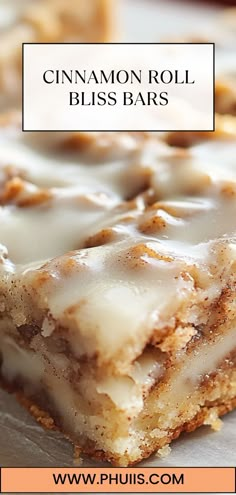 cinnamon roll bliss bars with white icing on top and text overlay that reads, cinnamon roll bliss bars