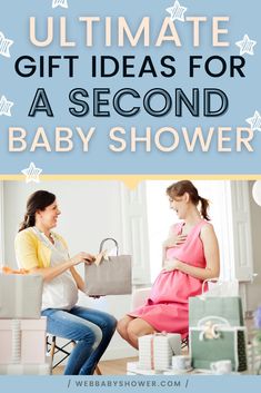 two women sitting in chairs with the words ultimate gift ideas for a second baby shower