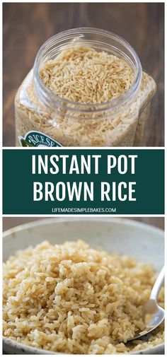 instant pot brown rice in a glass jar with spoons next to it and the words instant pot brown rice