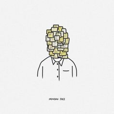 a drawing of a man with paper on his head that says monday face in front of him