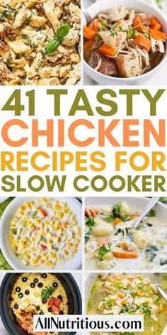 four different pictures with the words 4 tastyy chicken recipes for slow cookers