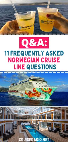 the norwegian cruise ship with two drinks in front of it and text reading q & a frequently asked norwegian cruise line questions