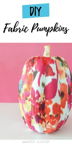 a diy fabric pumpkin sitting on top of a table