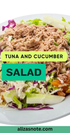 tuna and cucumber salad on a white plate with the words tuna and cucumber salad