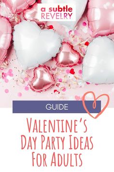 valentine's day party ideas for adults with balloons and confetti on the table