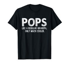 PRICES MAY VARY. Funny Pops Definition apparel for Grandfathers from Grandchildren. Great for any Father, Dad, or Grandpa. Perfect for Father's Day or Christmas. This hilarious design is sure to get a laugh from everyone. Great gift idea for the cool Grandpa, Grandfather This Pops Definition novelty graphic is perfect for birthday, Christmas, Father's Day, or any holiday. Makes a great present for Grandpa from a Grandson, Granddaughter, Son, Daughter, Wife, Grandchild, or Friend. Lightweight, Cl Pop Pop Gifts, Pop Pop Shirts, Grandpa Funny, Pop Pop, Novelty Clothing, Funny T Shirt, Grandchildren, Funny T, Branded T Shirts