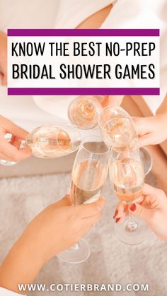 people holding wine glasses with the words know the best no - prep bridal shower games