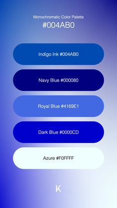 Monochromatic Color Palette Indigo Ink #004AB0 · Navy Blue #000080 · Royal Blue #4169E1 · Dark Blue #0000CD · Azure #F0FFFF Monochromatic Color Palette, Dark Sapphire, Blue Colour Palette, Hex Colors, Royal Blue Color, Color Palettes, Royal Blue, Color Palette