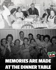 an old black and white photo of people at a dinner table with the caption memories are made at the dinner table