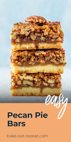 pecan pie bars stacked on top of each other with text overlay that says easy