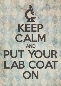 a poster with the words keep calm and put your lab coat on