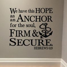 we have this hope as an anchor for the soul, firm and secure