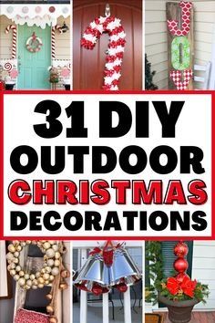 the cover of 31 diy outdoor christmas decorations