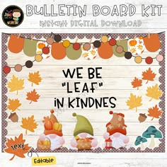 we be leaf in kindnes bulletin board kit with fall leaves and pumpkins on it