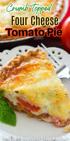 Crumb Topped Four Cheese Tomato Pie Tomato Pie Recipe, Easy Breakfasts, Vegetable Slice, Tomato Dishes, Cheese Tomato, Tomato Pie, Savory Pie, Quiche Recipes, Tomato Recipes