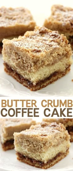 several pieces of coffee cake on a white plate with the words butter crumb coffee cake