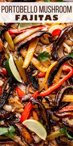 a close up of a plate of food with mushrooms and peppers on it, text overlay reads how to make the best mushroom fajitas