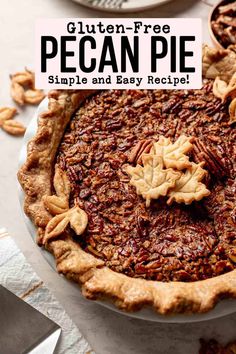 a pecan pie on a white plate with the words gluten - free pecan pie simple and easy recipe