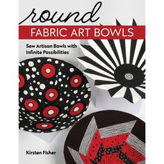 the cover of round fabric art bowls