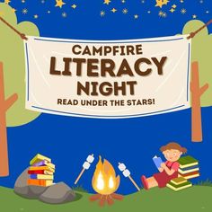 the campfire is next to a sign that says, campfire literracy night read under the stars