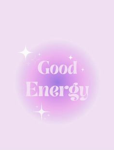 the words good energy written in white on a pink background