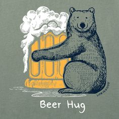 a t - shirt that says beer hug with a bear sitting in front of it