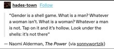 a tweet with the caption'gender is a shell game what is a man whatever a woman isn '