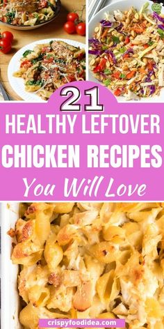 healthy leftover chicken recipes you will love