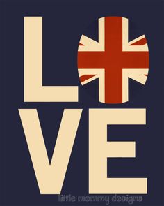 a poster with the words love and a british flag