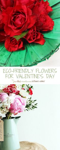 two pictures with flowers in vases on top of each other and the words eco - friendly flowers for valentine's day