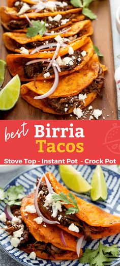 the best birra tacos recipe is shown on a blue and white plate with lime wedges