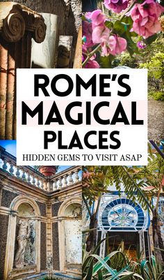 the cover of rome's magical places hidden gems to visit asp, with pink flowers