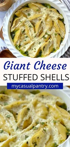 two images showing different types of cheese stuffed shells in a casserole dish with text overlay that reads, giant cheese stuffed shells