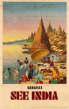 an advertisement for the banaras see india, with people bathing in the water