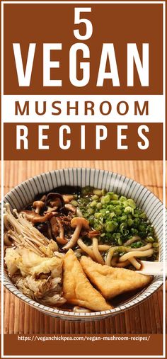 vegan mushroom recipes in a bowl with text overlay